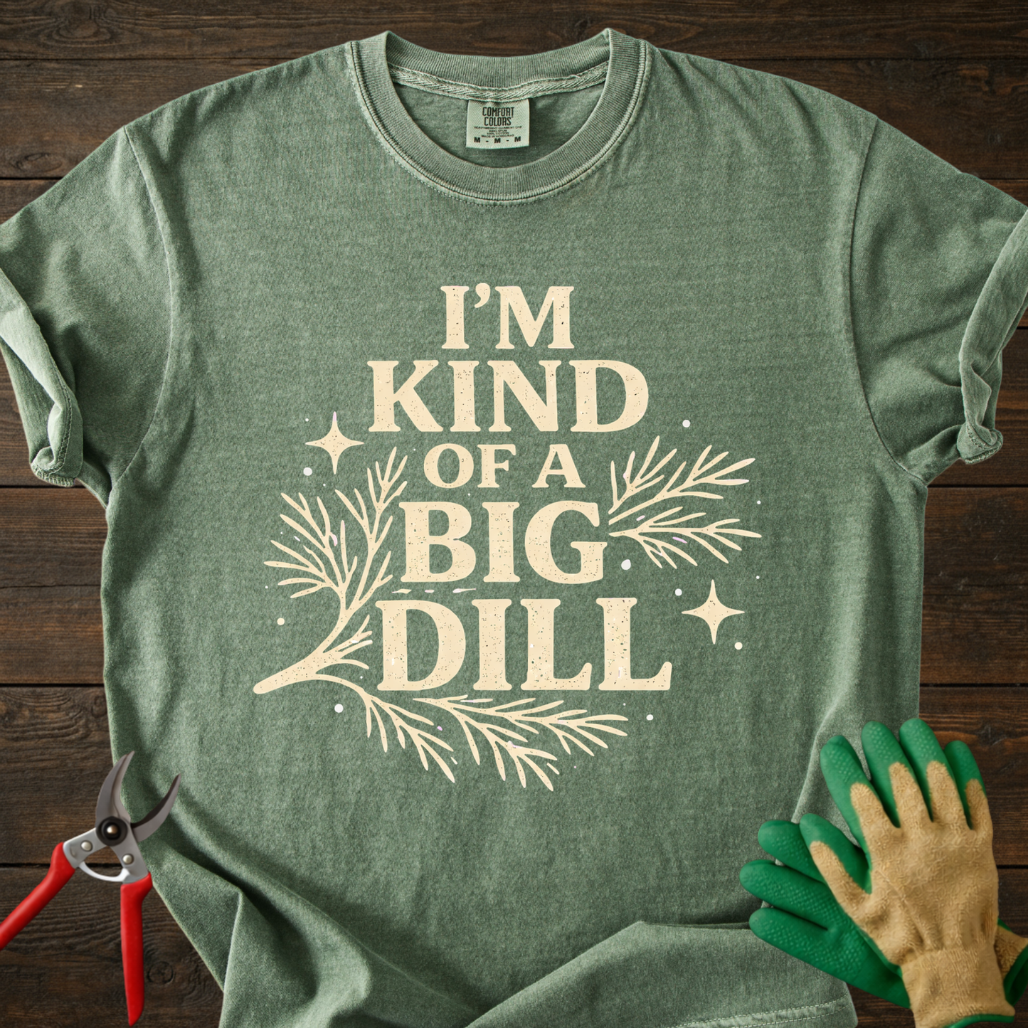 I'm Kind of a Big Dill T-Shirt