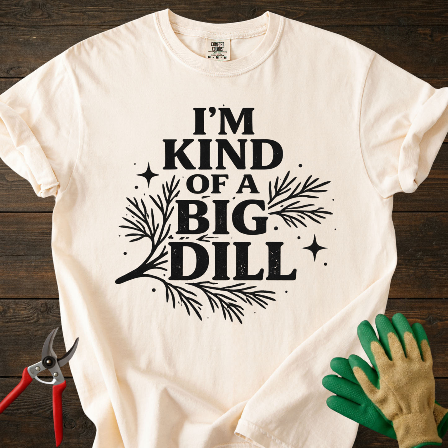 I'm Kind of a Big Dill T-Shirt