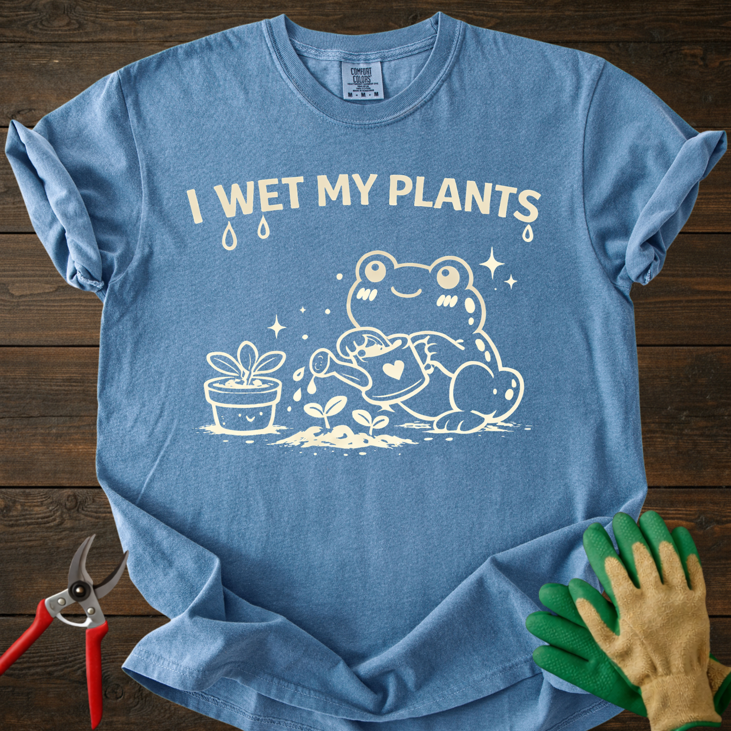 I Wet My Plants T-Shirt