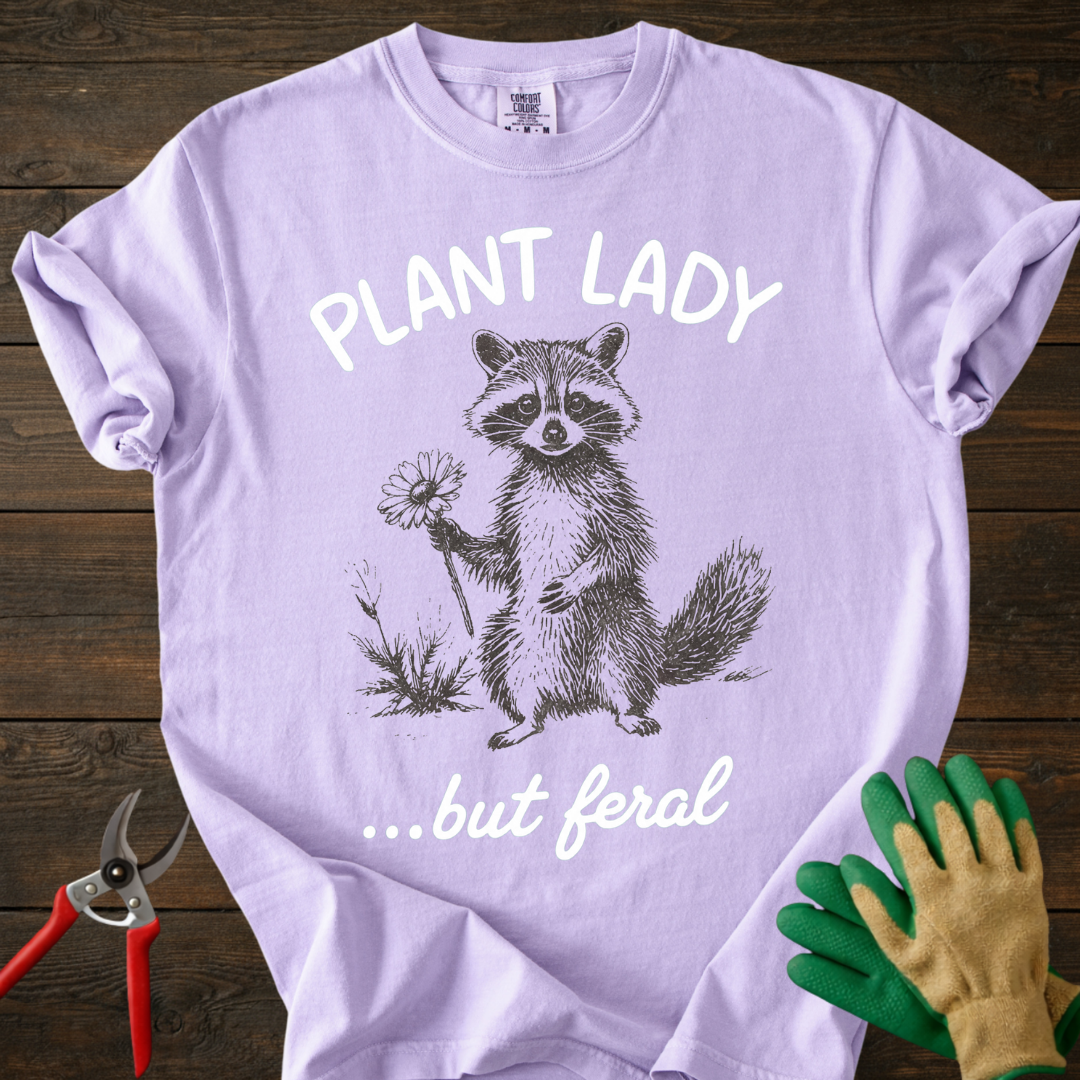 Plant Lady But Feral T-Shirt