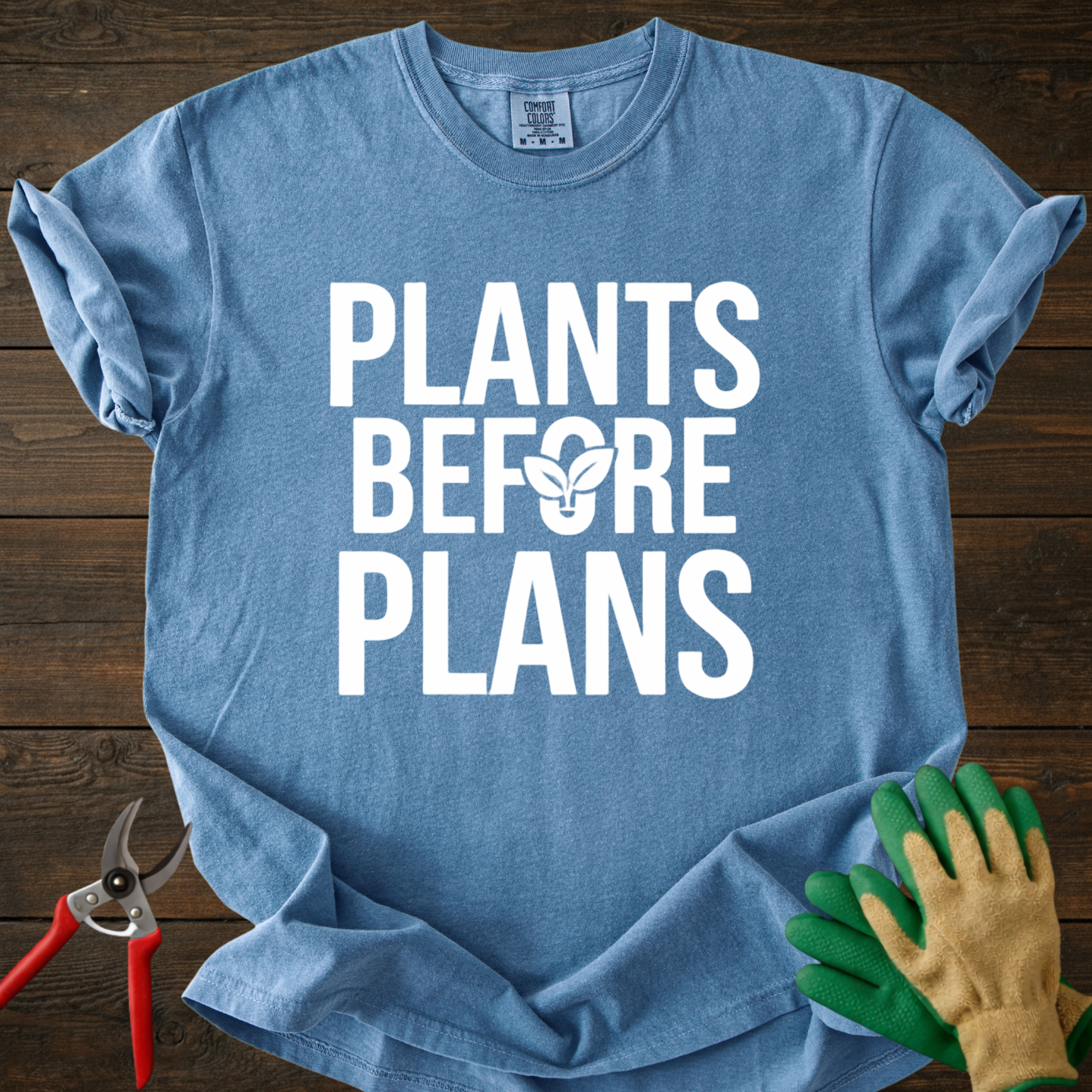 Plants Before Plans T-Shirt