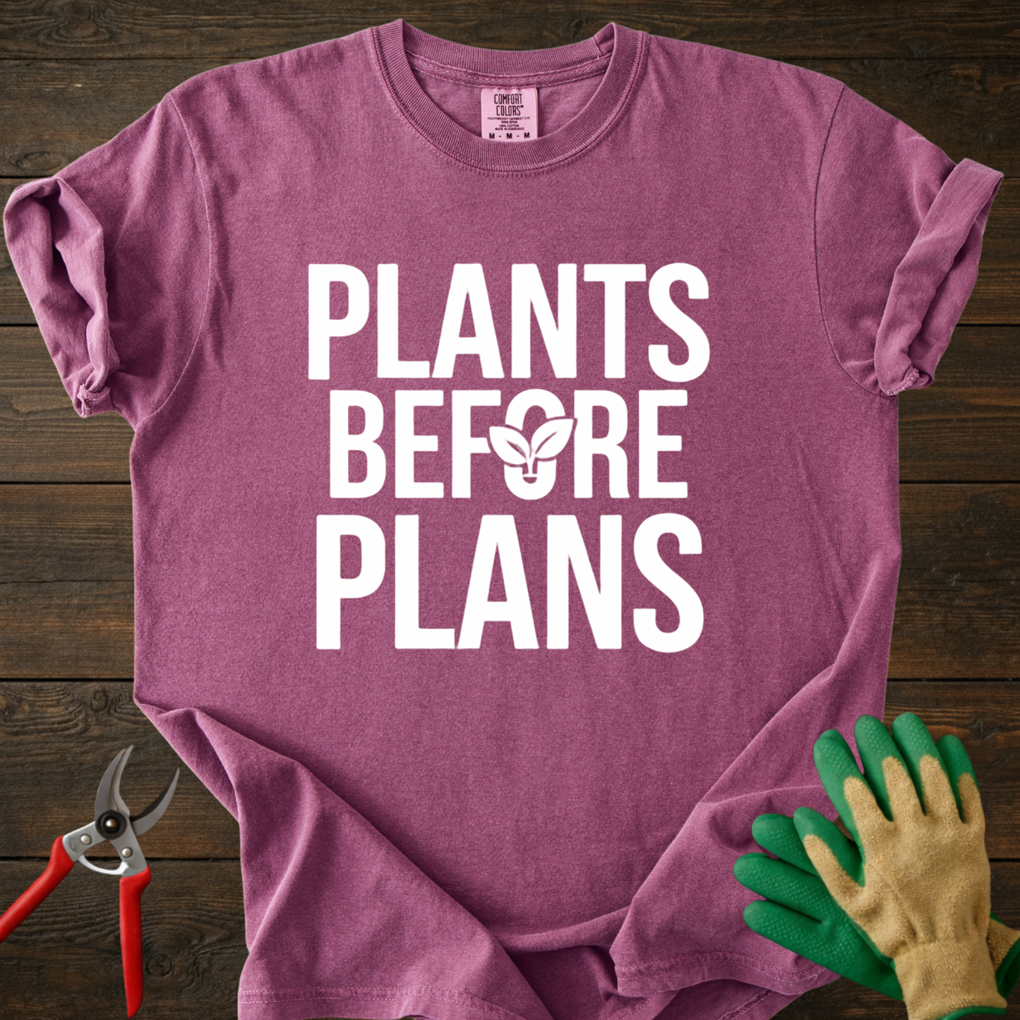 Plants Before Plans T-Shirt