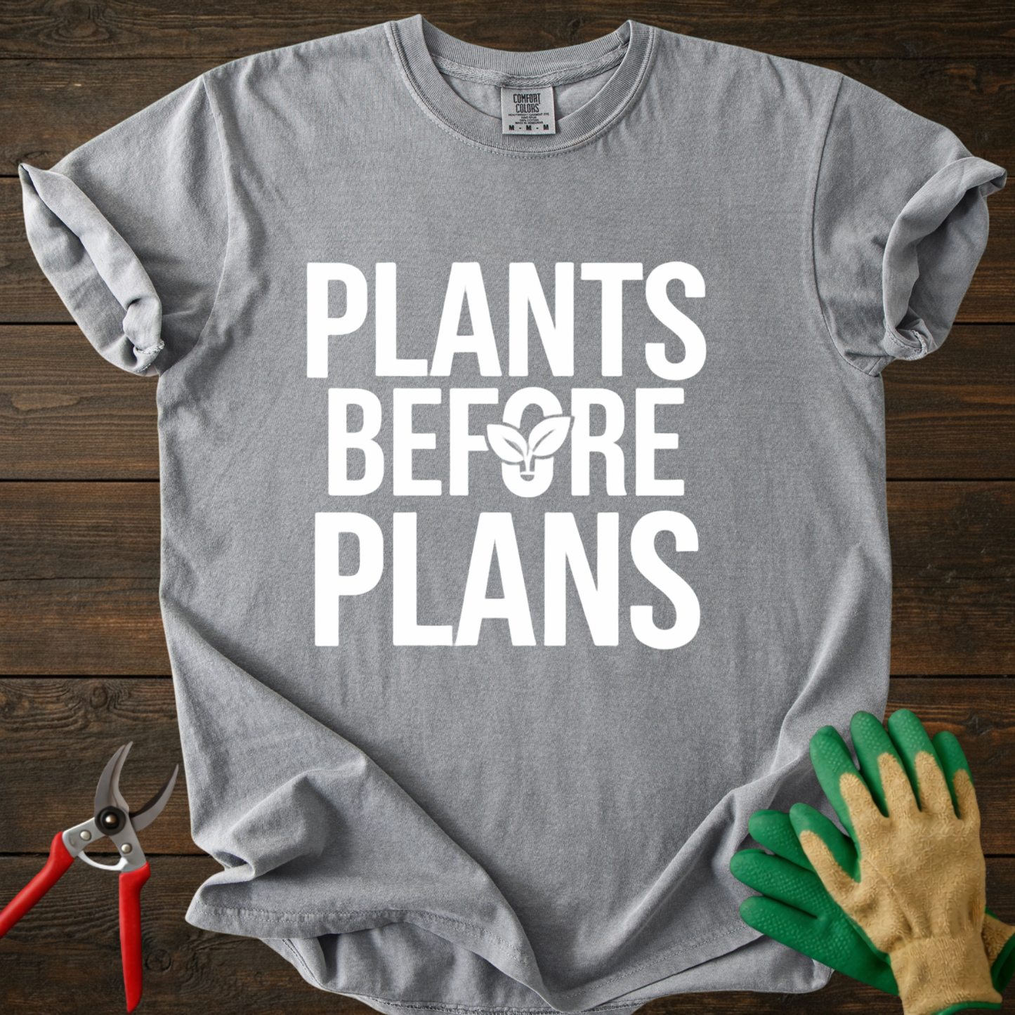 Plants Before Plans T-Shirt