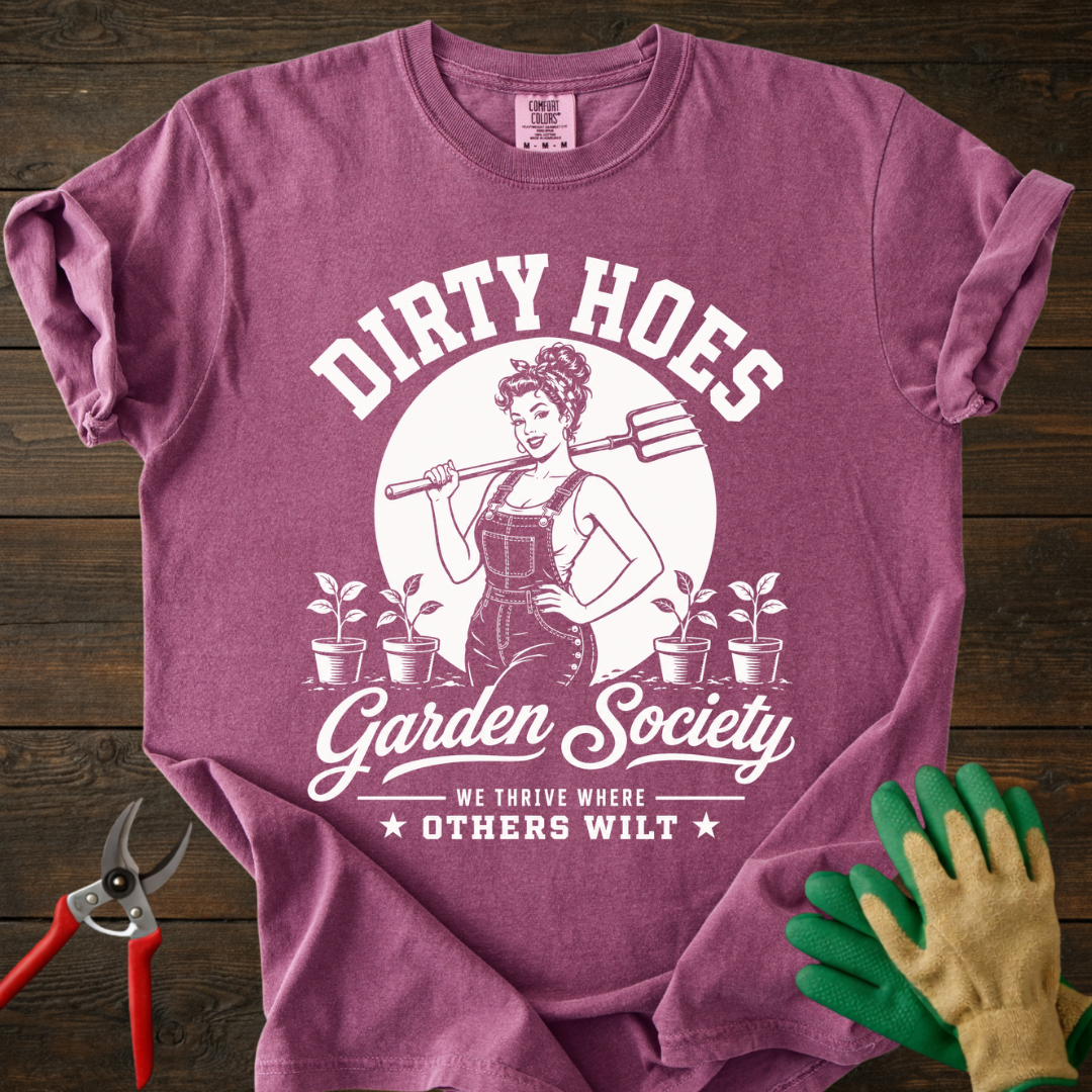 Dirty Hoes Garden Society T-Shirt