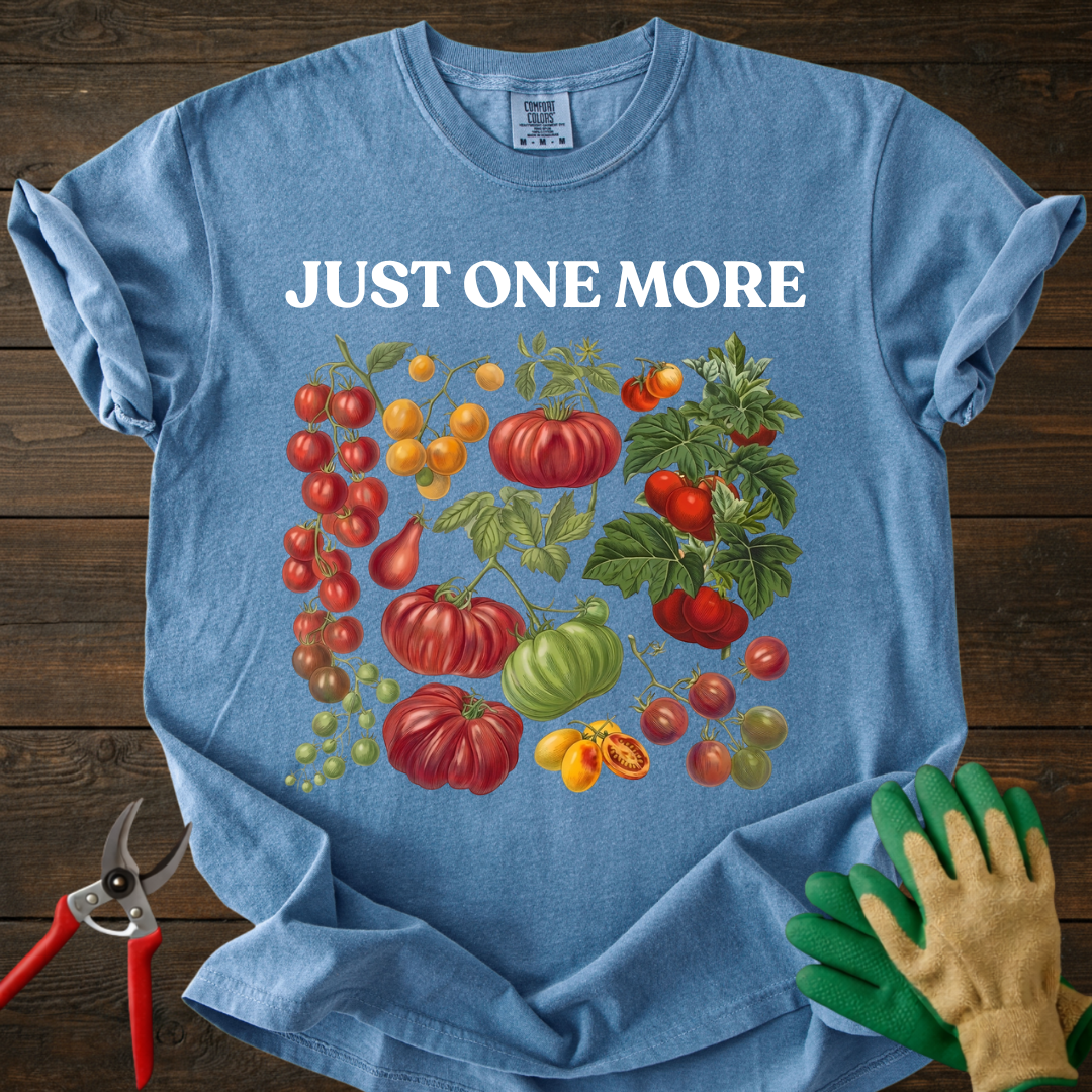 Just One More Tomato T-Shirt