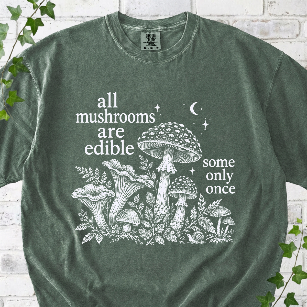 All Mushrooms Are Edible T-Shirt