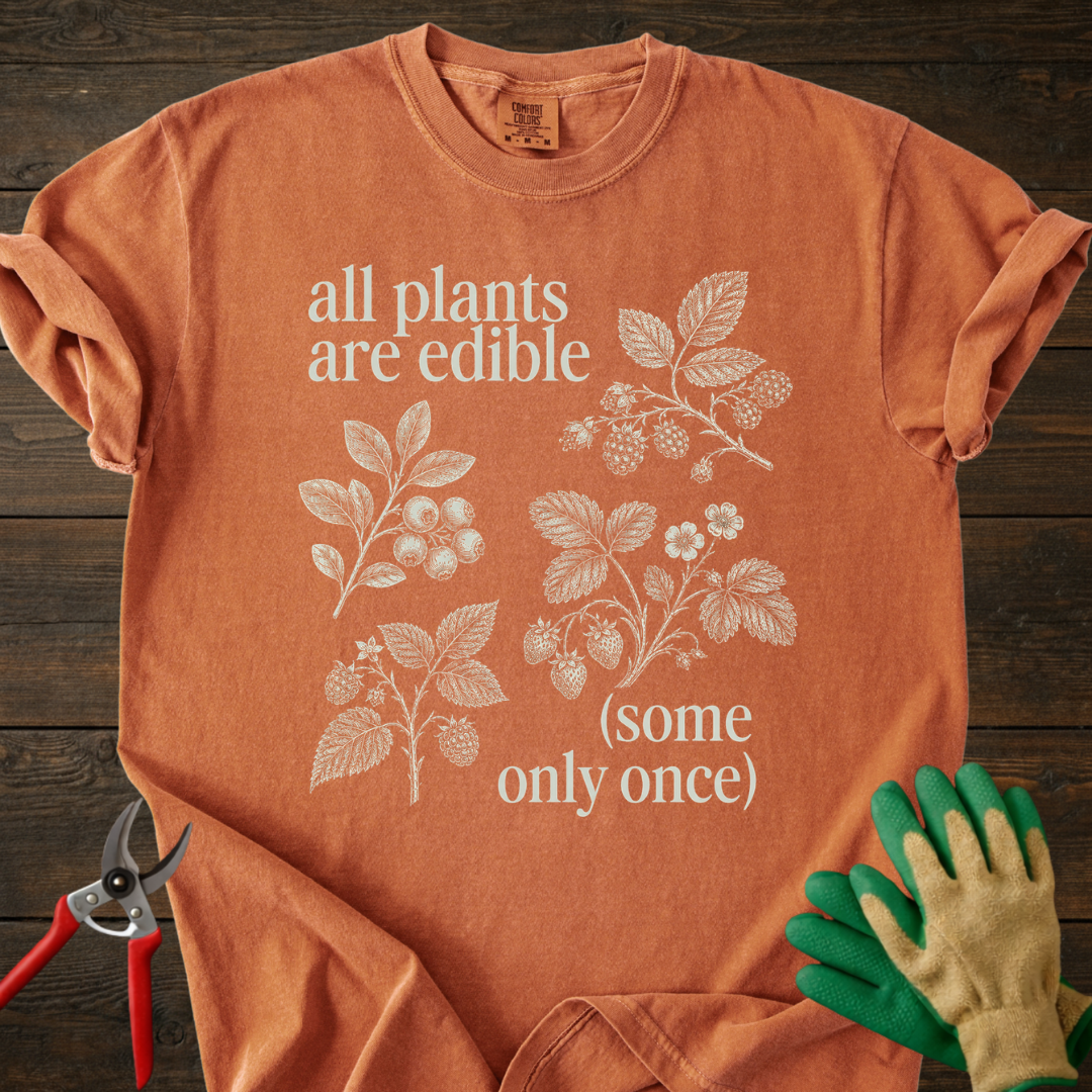 All Plants Are Edible T-shirt