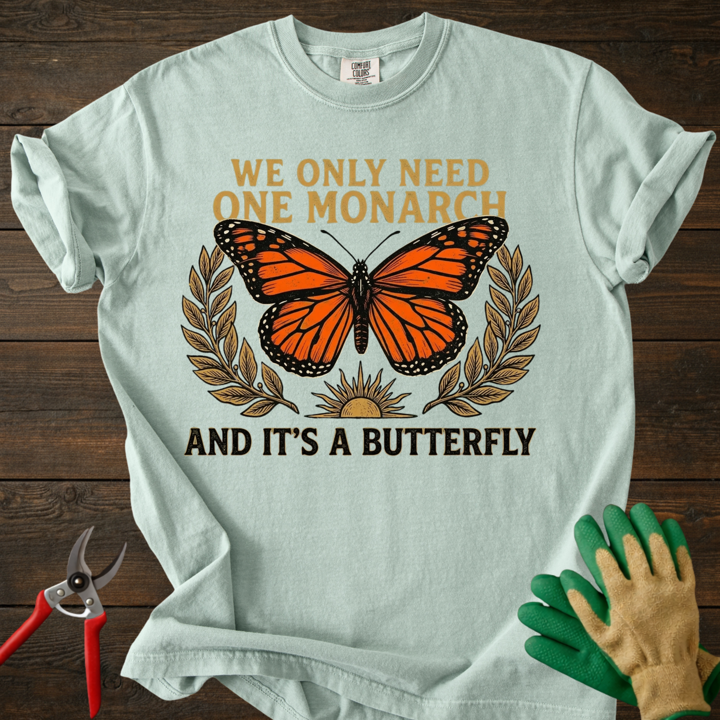 One Monarch And It’s A Butterfly T-Shirt