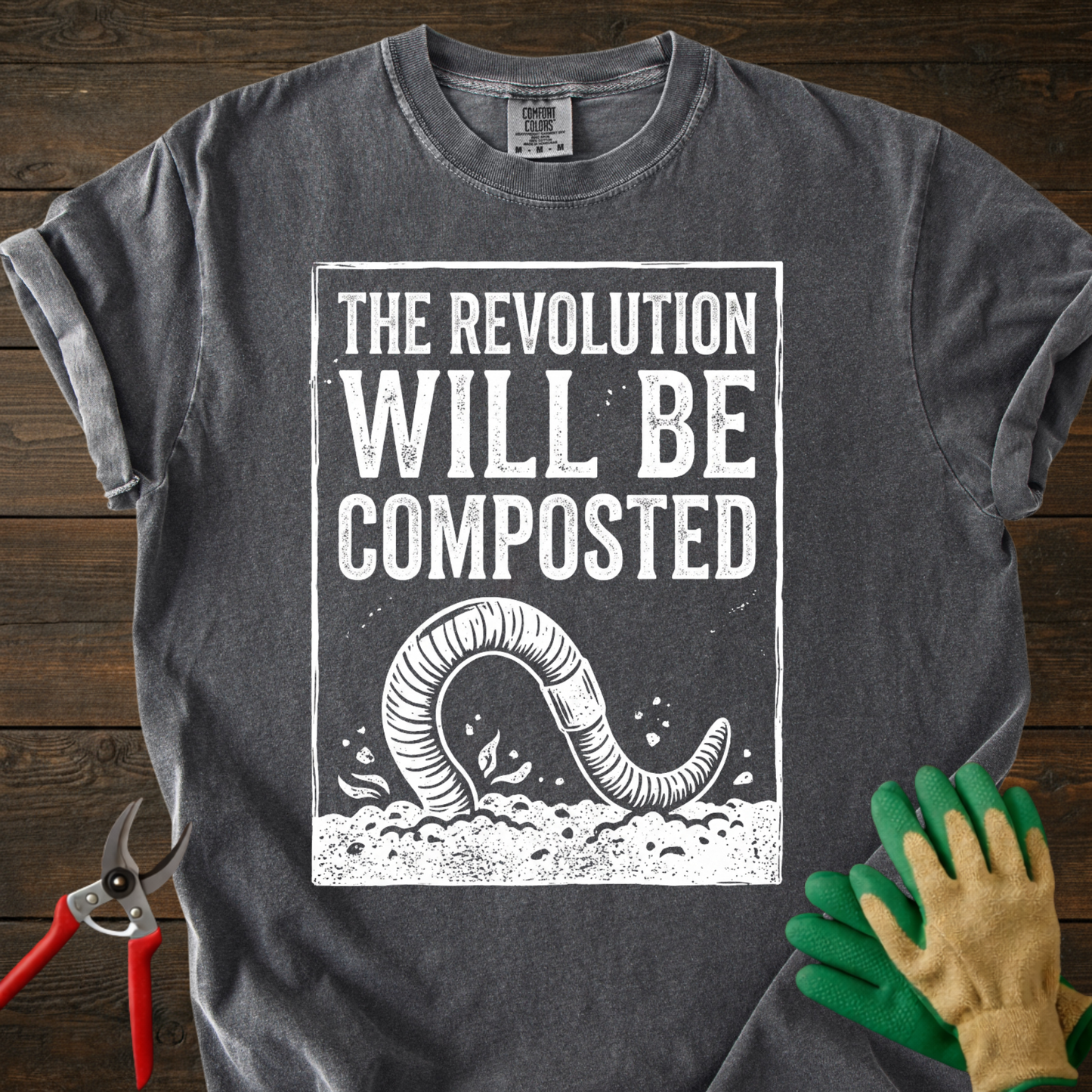 The Revolution Will Be Composted T-Shirt