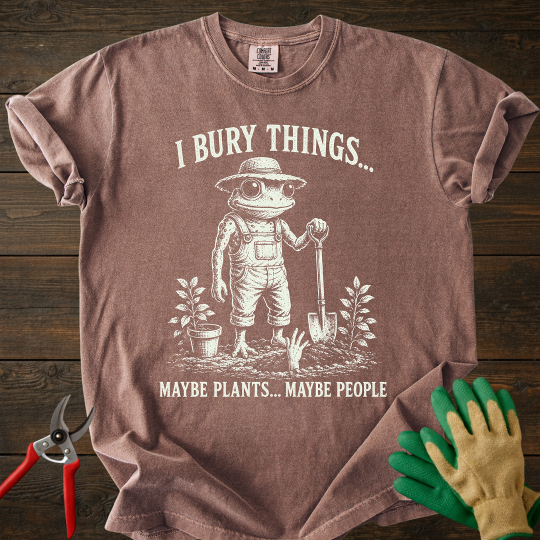 I Bury Things... T-shirt