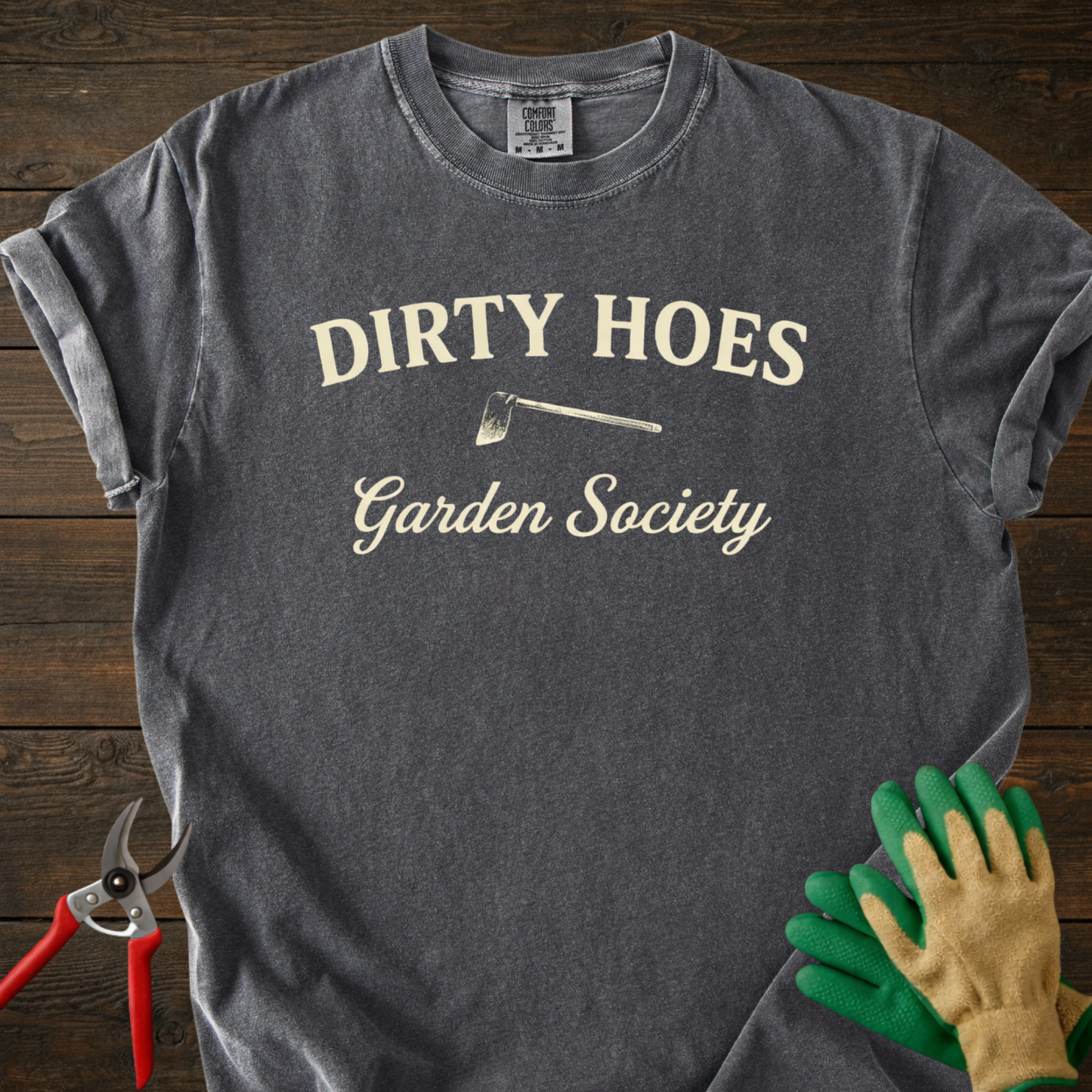 Dirty Hoes Garden Society T-Shirt