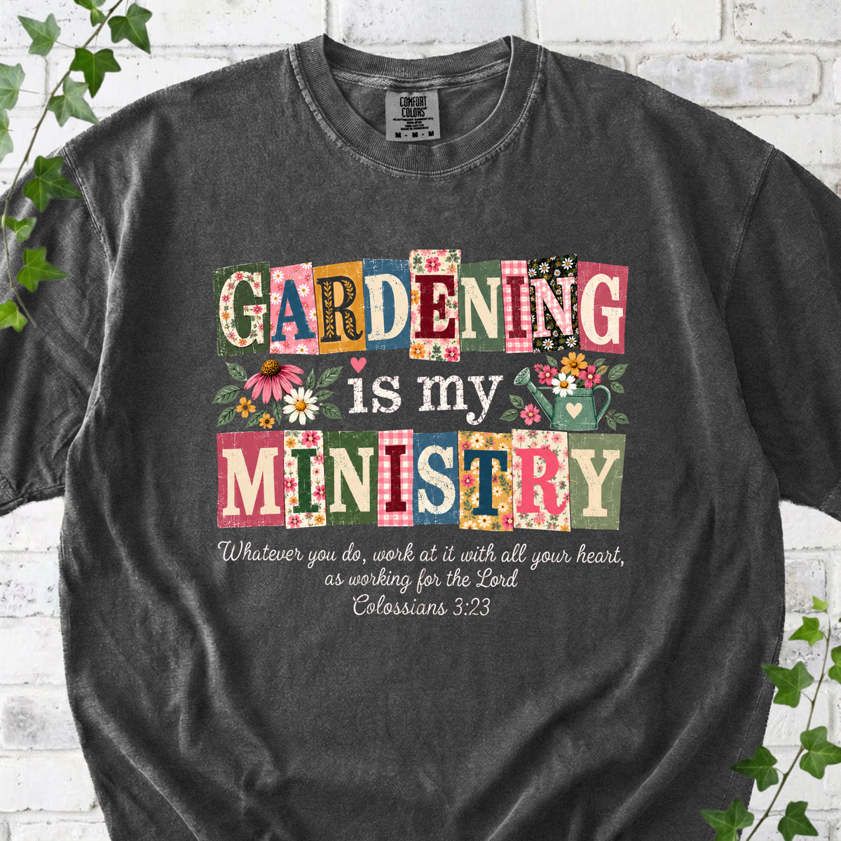 Gardening Is My Ministry T-Shirt