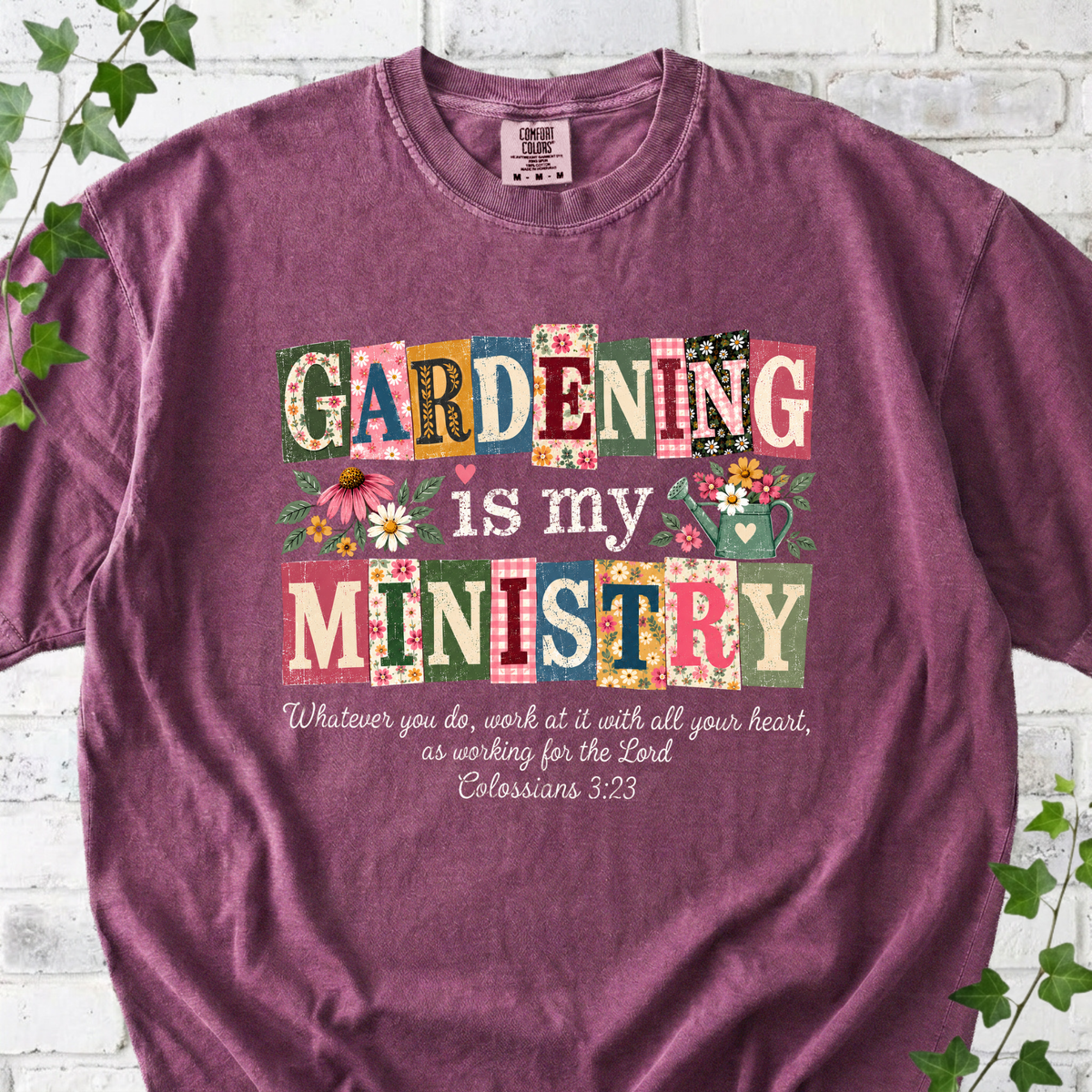 Gardening Is My Ministry T-Shirt