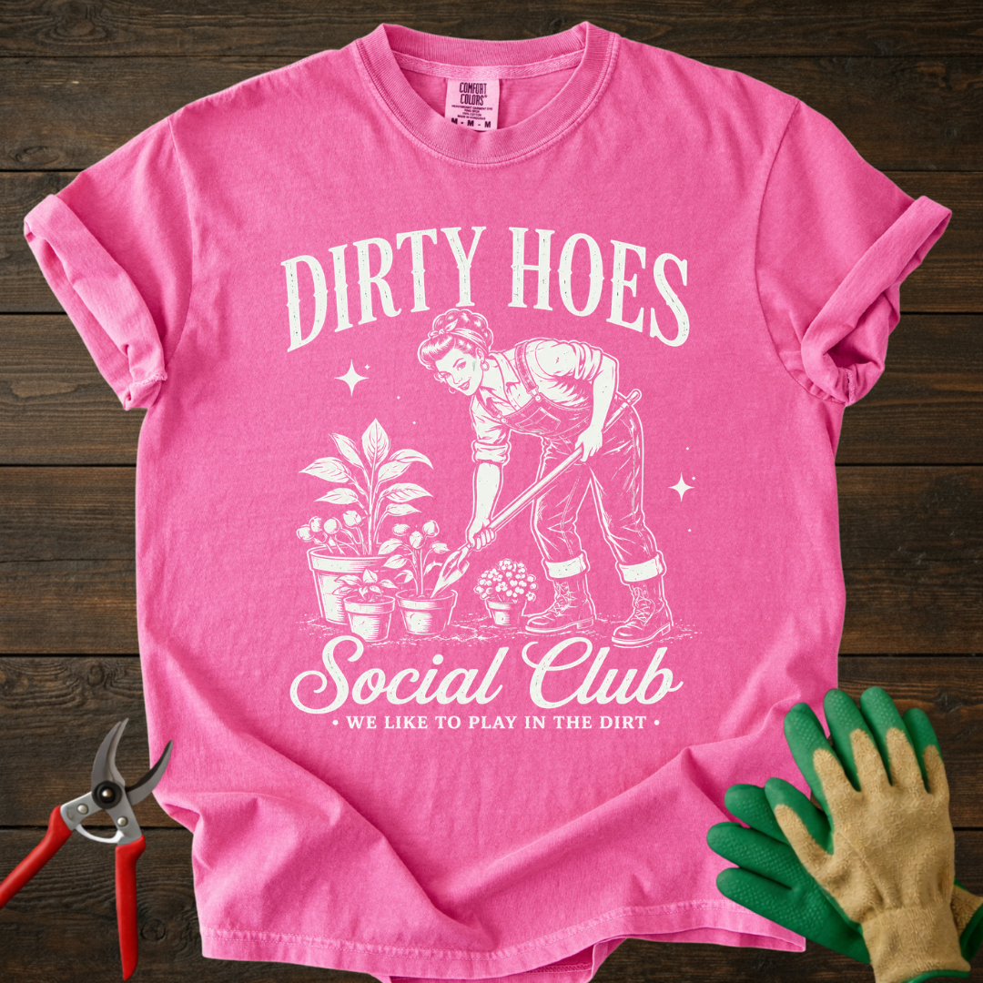 Dirty Hoes Social Club T-Shirt