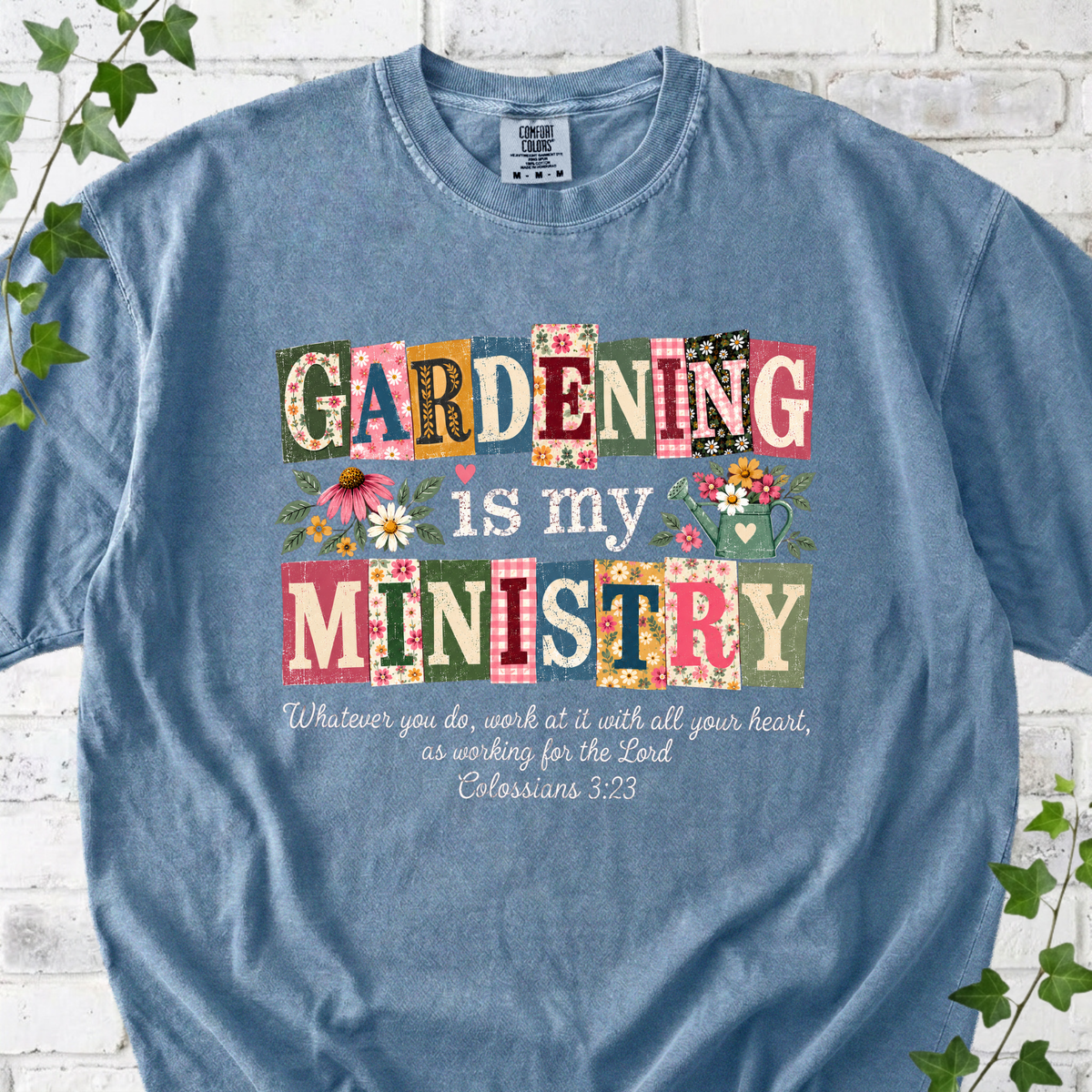 Gardening Is My Ministry T-Shirt