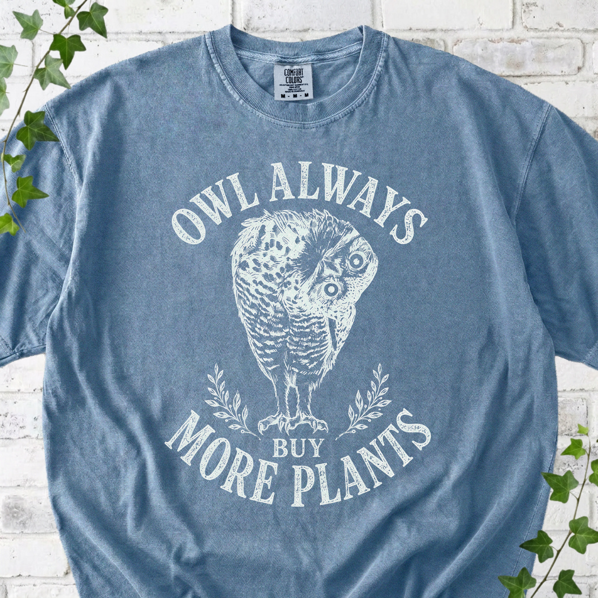 Owl Always Buy More Plants T-Shirt
