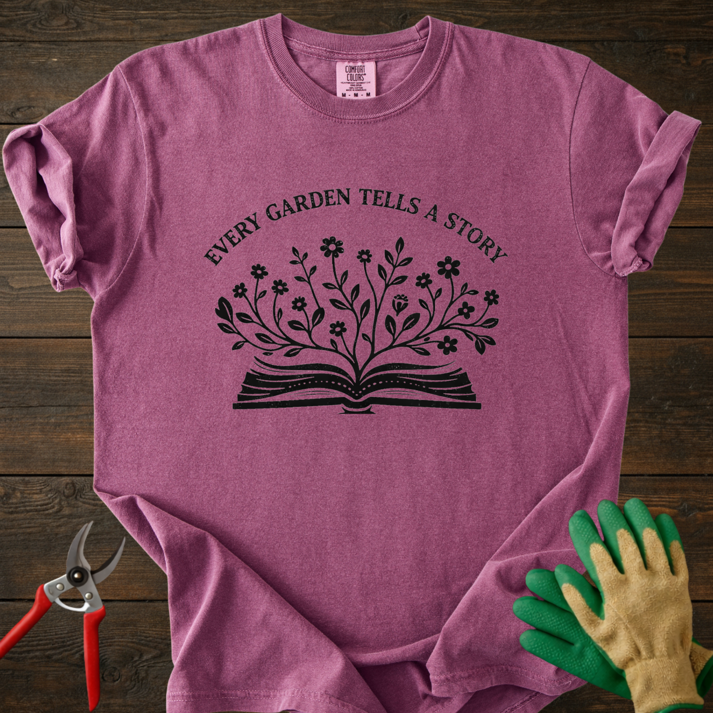 Every Garden Tells a Story T-Shirt