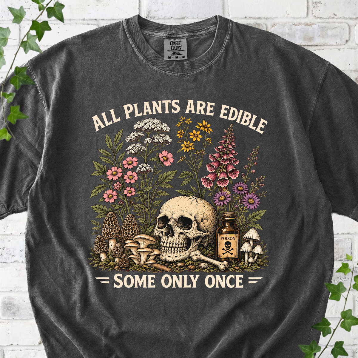All Plants Are Edible T-shirt