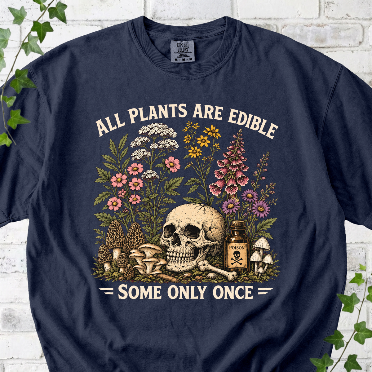 All Plants Are Edible T-shirt