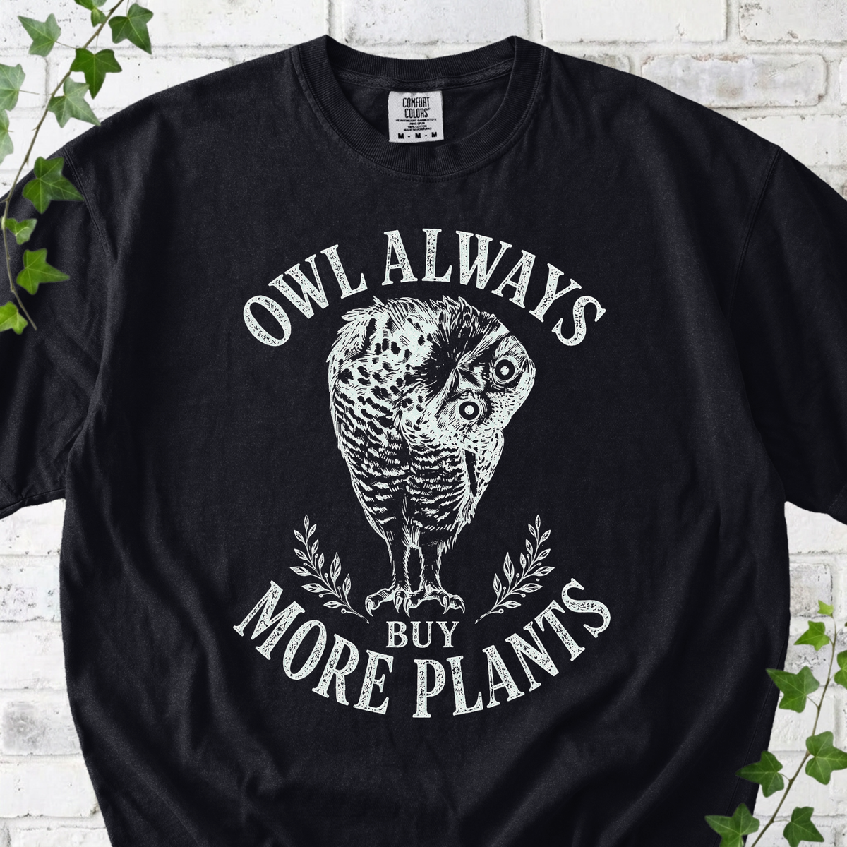 Owl Always Buy More Plants T-Shirt