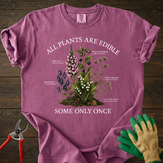 All Plants Are Edible T-shirt